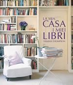 La mia casa. I miei libri. Ediz. illustrata