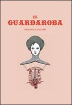 Il guardaroba. Ediz. illustrata