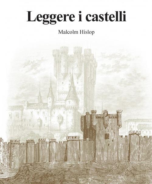 Leggere i castelli - Malcolm Hislop - copertina