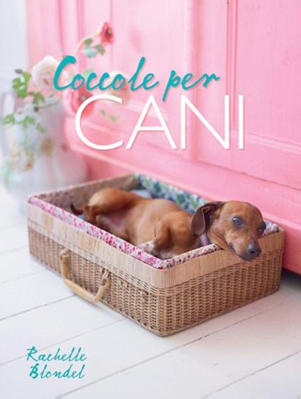 Coccole per cani - Rachelle Blondel - copertina