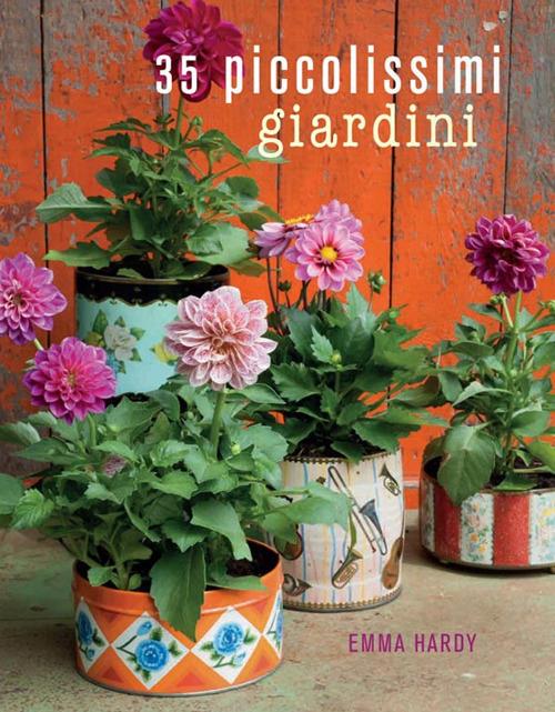 35 piccolissimi giardini - Emma Hardy - copertina