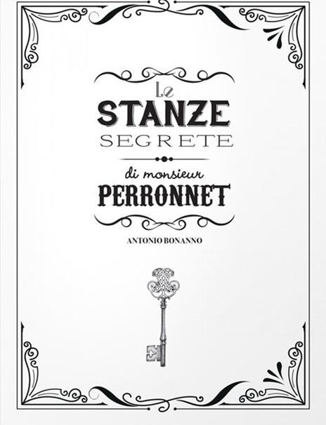 Le stanze segrete di monsieur Perronnet - Antonio Bonanno - copertina