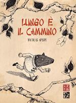 Lungo è il cammino