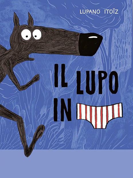 Il lupo in mutanda - Wilfrid Lupano - copertina