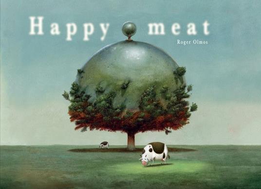 Happy meat - Roger Olmos - copertina