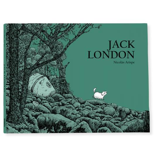 Jack London. Ediz. italiana - Nicolas Arispe - copertina