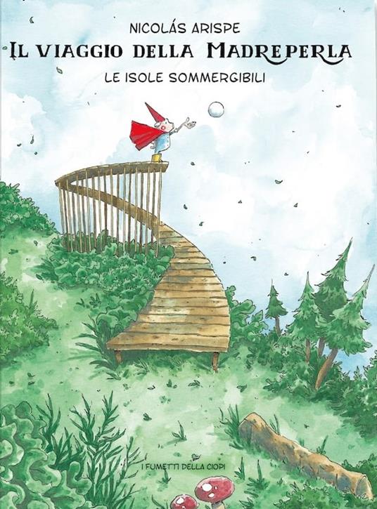 Le isole sommergibili. Il viaggio della madreperla. Ediz. a colori - Nicolas Arispe - copertina