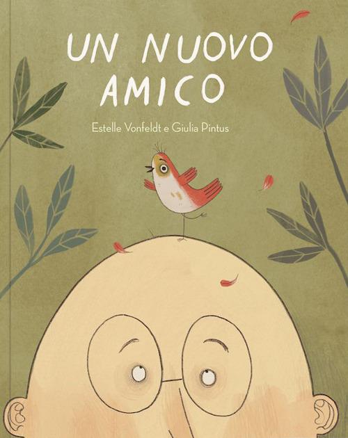 Un nuovo amico. Ediz. illustrata - Estelle Vonfeldt - copertina