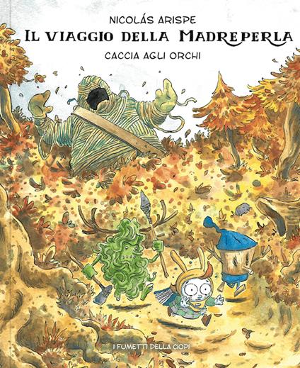 Caccia agli orchi. Il viaggio della madreperla - Nicolas Arispe - copertina