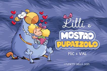 Lilli e Mostropupazzolo - Mic & Val - copertina