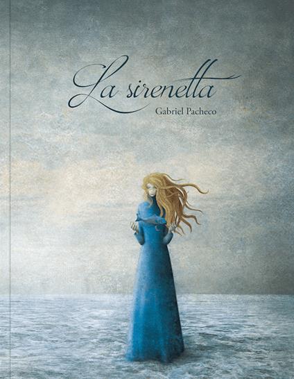 La sirenetta. Ediz. a colori - Gabriel Pacheco - copertina