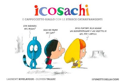 Icosachi e Cappuccetto Giallo con le strisce catarifrangenti - Laurent Rivelaygue - copertina