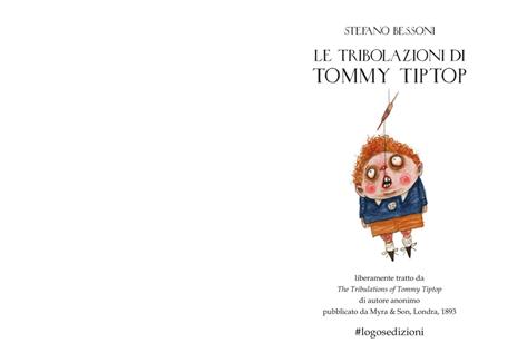 Le tribolazioni di Tommy Tiptop - Stefano Bessoni - 2