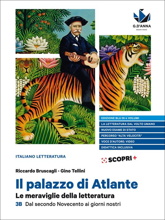  Il palazzo di Atlante. Le meraviglie della letteratura. Ediz. blu. Per il triennio delle Scuole superiori. Vol. 3B: Dal secondo Novecento ai giorni nostri