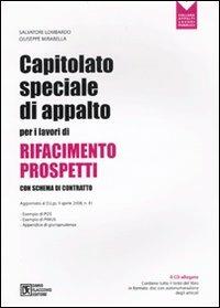 Capitolato speciale di appalto per i lavori di rifacimento prospetti. Con schema di contratto. Con CD-ROM - Salvatore Lombardo,Giuseppe Mirabella - copertina