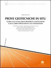 Prove geotecniche in situ. Guida alla stima delle proprietà geotecniche e alla loro applicazione alle fondazioni - Alberto Bruschi - copertina