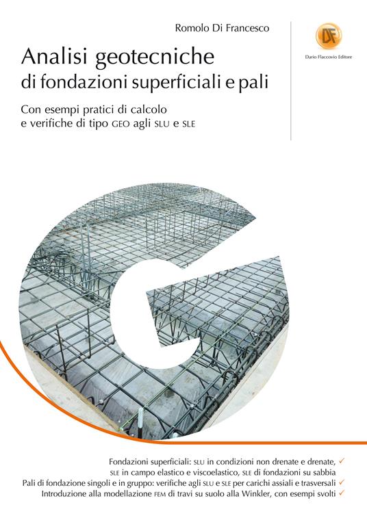 Analisi geotecniche di fondazioni superficiali e pali - Romolo Di Francesco - ebook