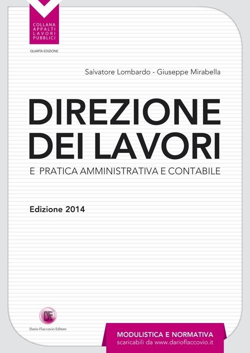 Direzione dei lavori e pratica amministrativa e contabile - Salvatore Lombardo,Giuseppe Mirabella - copertina