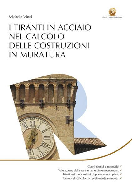 I tiranti in acciaio nel calcolo delle costruzioni in muratura - Michele Vinci - copertina