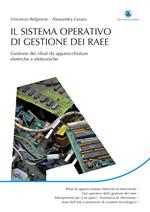 Il sistema operativo di gestione dei RAEE. Gestione dei rifiuti da apparecchiature elettriche e elettroniche