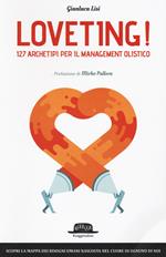 Loveting! 127 archetipi per il management olistico