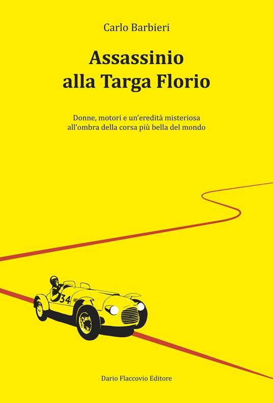 Assassinio alla Targa Florio - Carlo Barbieri - ebook