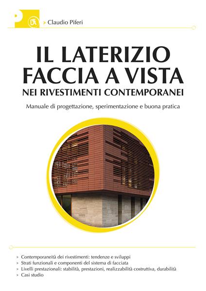 Il laterizio faccia a vista nei rivestimenti contemporanei - Claudio Piferi - ebook