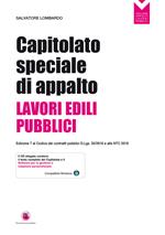 Capitolato speciale di appalto. Lavori edili pubblici. Aggiornato al codice dei contratti pubblici D.Lgs. 50/2016. Con CD-ROM