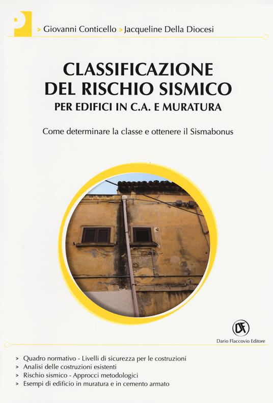 Classificazione del rischio sismico per edifici in c.a. e muratura - Giovanni Conticello,Jacqueline Della Diocesi - copertina
