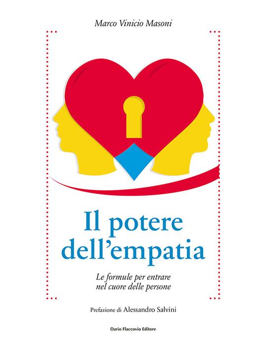 Il potere dell'empatia. Le formule per entrare nel cuore delle persone - Marco Vinicio Masoni - copertina