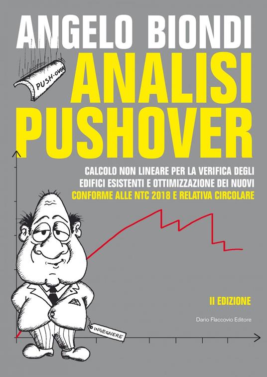 Analisi pushover. Calcolo non lineare per la verifica degli edifici esistenti e ottimizzazione dei nuovi - Angelo Biondi - ebook