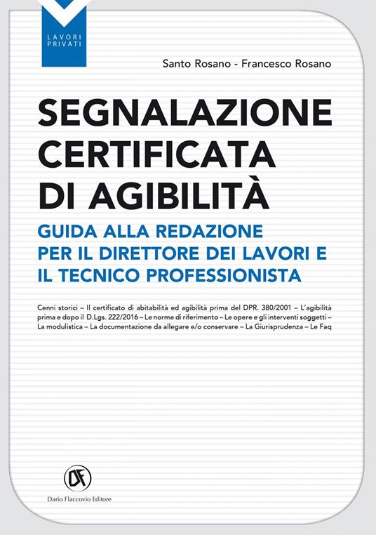 Segnalazione certificata agibilità. Guida alla redazione per il direttore dei lavori e il tecnico professionista - Francesco Rosano,Santo Rosano - ebook