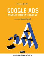 Google Ads. Annunci ricerca e display. Costruisci, converti e analizza le tue campagne pubblicitarie