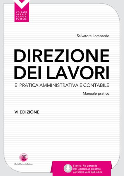 Direzione dei lavori e pratica amministrativa e contabile - Salvatore Lombardo,Giuseppe Mirabella - copertina