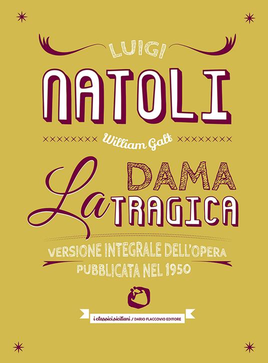 La dama tragica. Ediz. integrale - Luigi Natoli - copertina