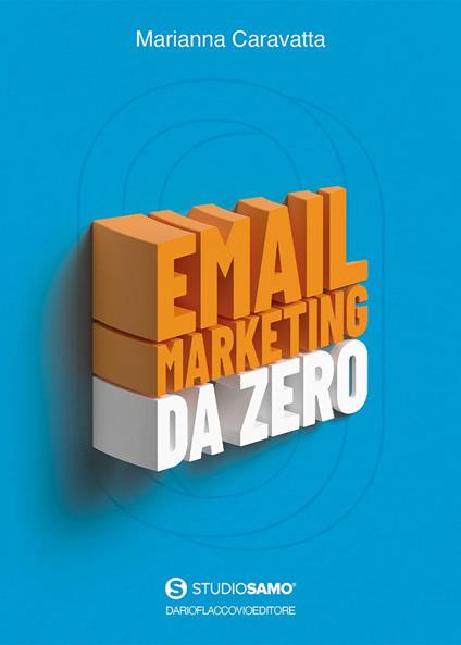 Email marketing da zero - Marianna Caravatta - ebook