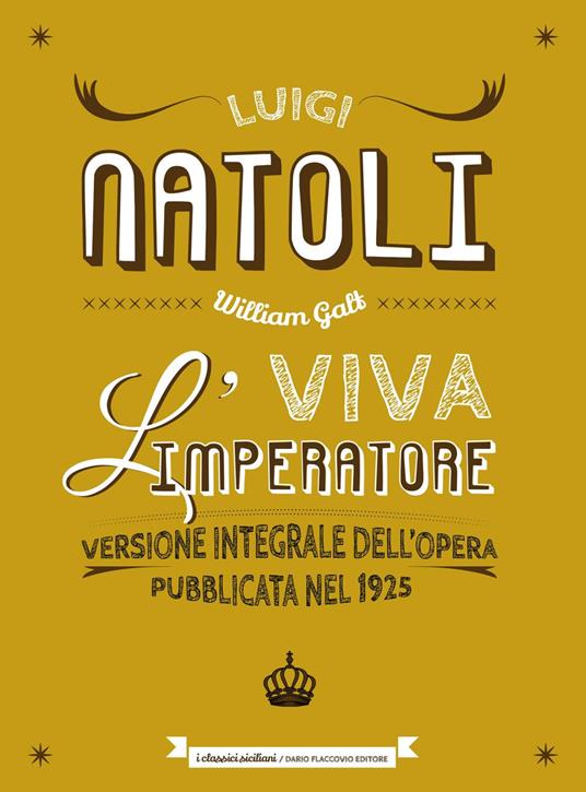 Viva l'imperatore. Ediz. integrale - Luigi Natoli - ebook