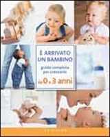 Il grande libro del bambino. Da 0 a 3 anni. Ediz. illustrata - Nessia  Laniado - Libro - Rizzoli 