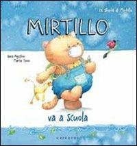 Mirtillo va a scuola - Sara Agostini - copertina
