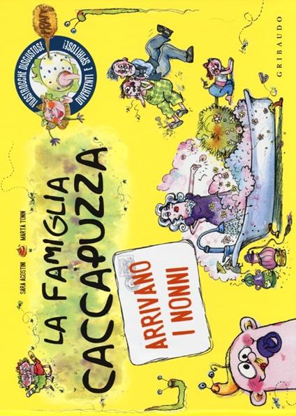 La famiglia Caccapuzza. Arrivano i nonni! - Sara Agostini,Marta Tonin - copertina