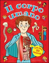 Il corpo umano. Ediz. illustrata - Joëlle Dreidemy - copertina