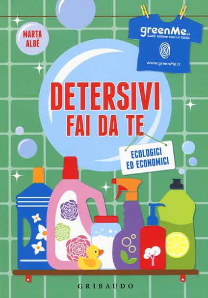 Detersivi fai da te. Ecologici ed economici - Marta Albè - copertina