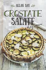 Crostate salate chez moi