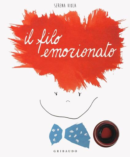 Il filo emozionato. I libri con il filo. Ediz. illustrata - Serena Viola - copertina