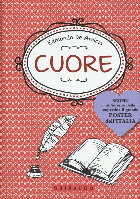 Cuore. Con poster - Edmondo De Amicis - Libro - Gribaudo - Vola la pagina