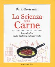 La scienza della carne. La chimica della bistecca e dell'arrosto