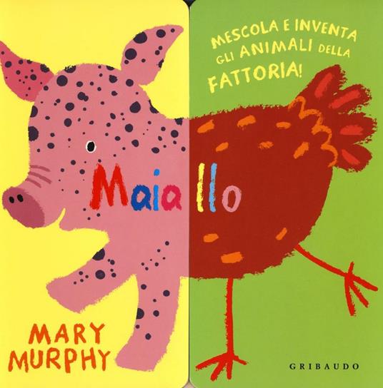 Maiallo. Ediz. a colori - Mary Murphy - copertina