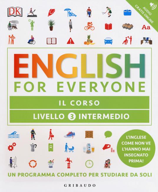 English for everyone. Livello 3° intermedio. Il corso - Gill Johnson,Tim Bowen,Susan Barduhn - copertina