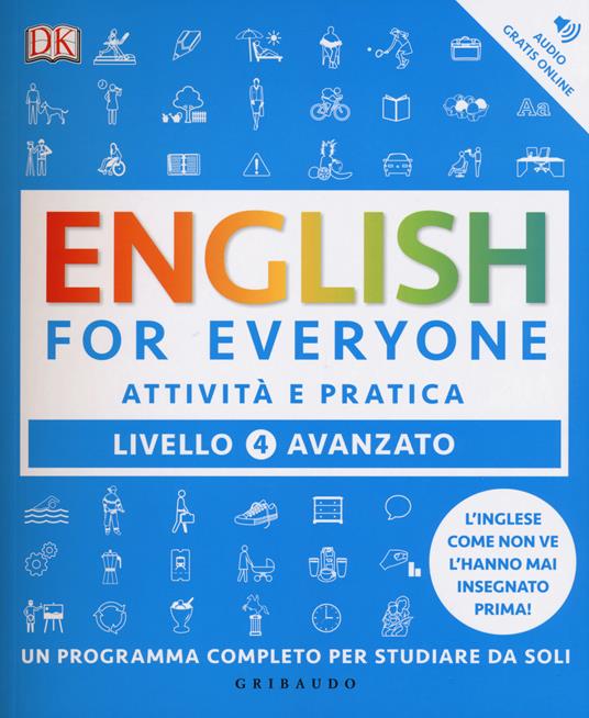 English for everyone. Livello 4° avanzato. Attività e pratica - Claire Hart,Tim Bowen,Susan Barduhn - copertina