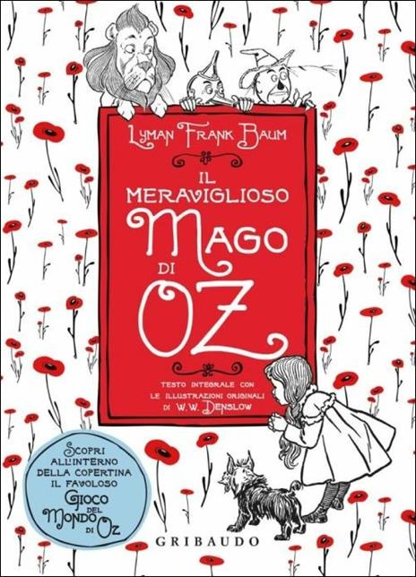 Il meraviglioso mago di Oz. Ediz. illustrata - L. Frank Baum - Libro -  Gribaudo - Vola la pagina